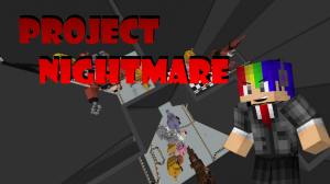 Herunterladen Project Nightmare zum Minecraft 1.10.2